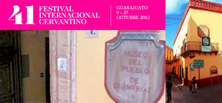 En el Museo del Pueblo se vive el Cervantino