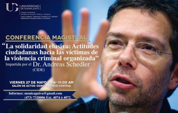 El Dr. Andreas Schedler hablará en la UG de las víctimas del crimen organizado