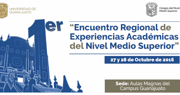 Invitan a profesores del Nivel Medio Superior a participar en el Primer Encuentro Regional de Experiencias Académicas