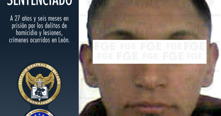 ‘Pinocho’ culpable de homicidio en León estará 27 años en prisión