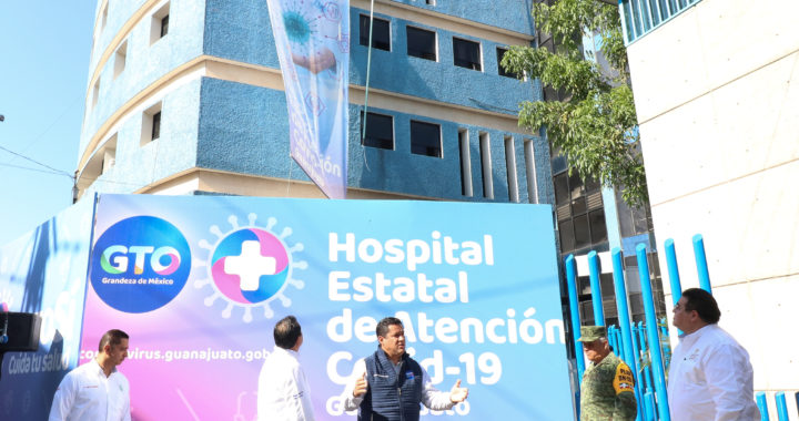¡Y se cumplió! Guanajuato tiene su hospital de atención al Covid-19