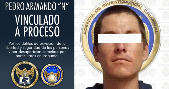 Por desaparición de 2 víctimas en Irapuato, Pedro ‘N’ es vinculado a proceso