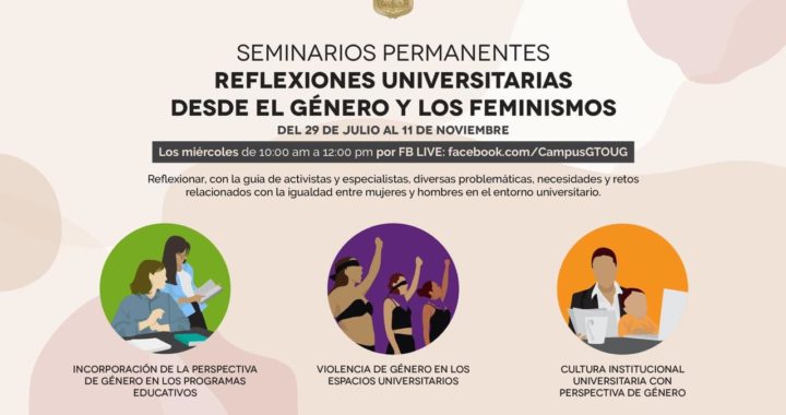 Reflexionar sobre género y feminismo enriquece el contenido educativo: Enlace de Género-UG Campus Gto.