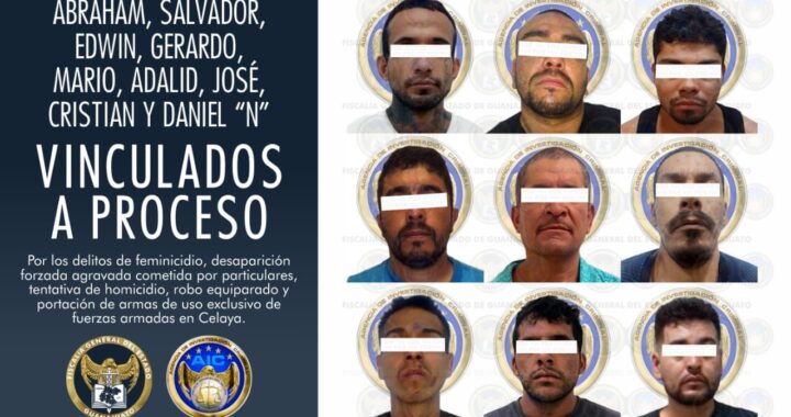 Vinculan a proceso a nueve integrantes de célula criminal de Celaya