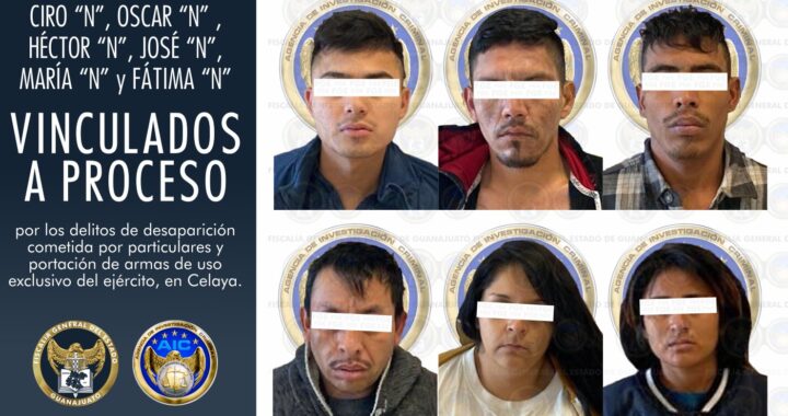 Vinculan a proceso a 6 integrantes de una célula criminal de Celaya