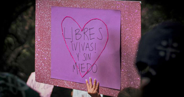 Todas hemos sentido miedo por ser mujeres*
