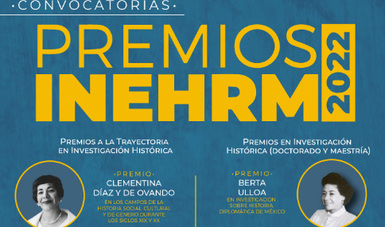 El Inehrm abre la convocatoria a los Premios 2022 de Trayectoria en Investigación Histórica y de Tesis de grado