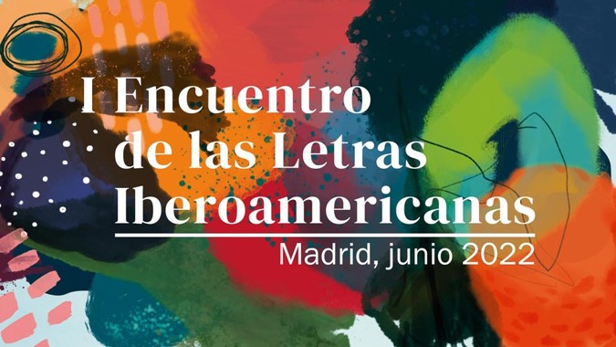 Encuentro de las Letras Iberoamericanas 2022*