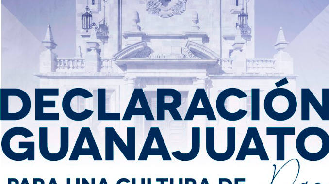 Proclama Red de Organismos Defensores de los Derechos Universitarios y la UG, la Declaración Guanajuato para una Cultura de Paz