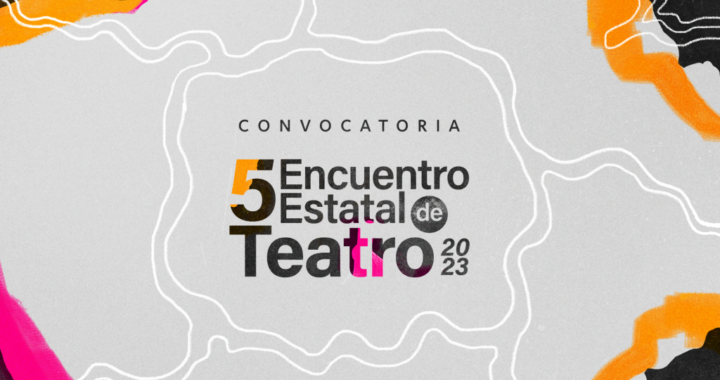 Lanza IEC convocatoria para formar parte del 5° Encuentro Estatal de Teatro