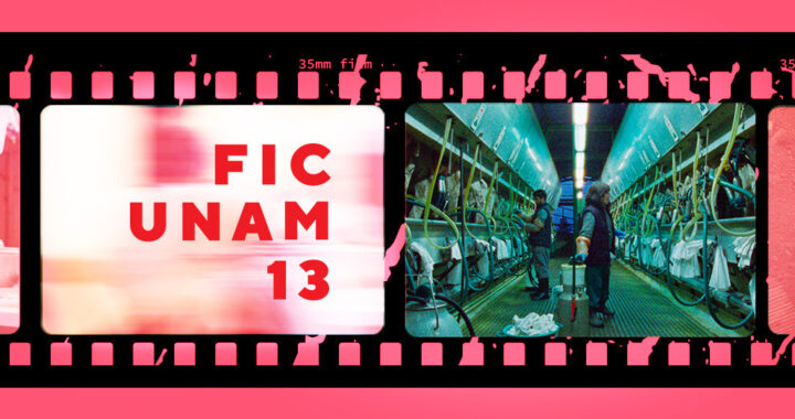 La Universidad se viste de cine con el FICUNAM*