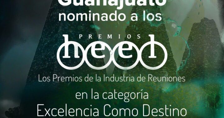 Nominan al Estado de Guanajuato en los Premios Heel 2023