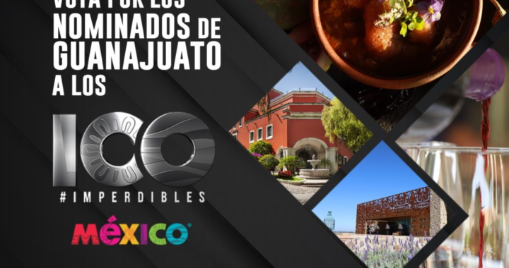 Logra el Estado de Guanajuato 88 nominaciones en certamen de los 100 Imperdibles