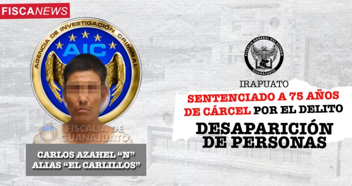 Cárcel por 75 años para sujeto culpable de desaparición de personas
