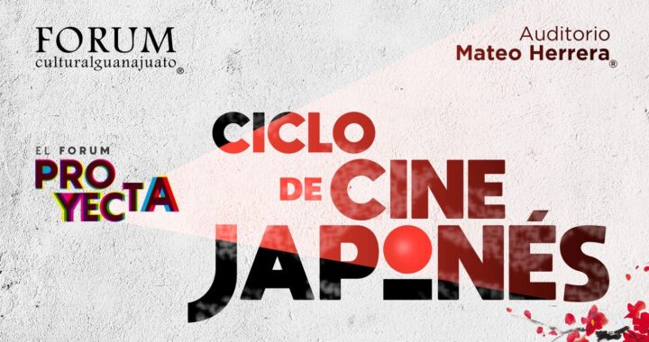 Invitan al Ciclo de Cine Japonés en el Fórum Cultural, aprovecha, la entrada es gratuita