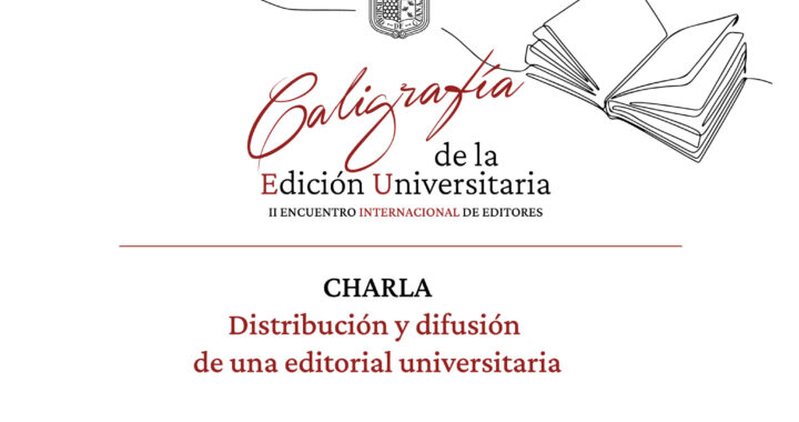 Encuentro Internacional de editores se lleva a cabo en la UG 