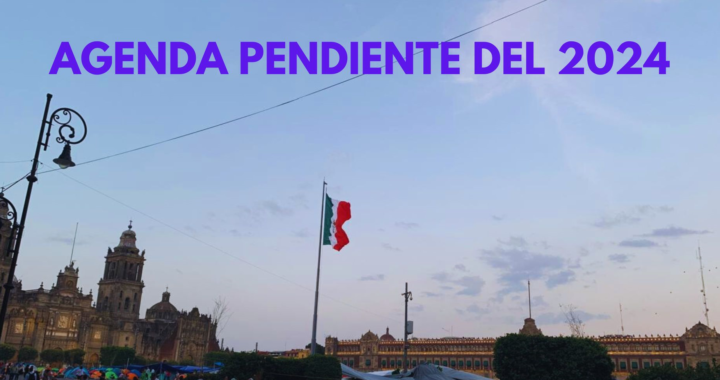 La agenda pendiente de la próxima presidenta de México