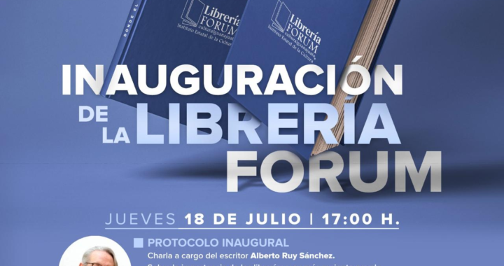 El Forum Cultural Guanajuato y el Instituto Estatal de la Cultura de Guanajuato inauguran Librería Forum