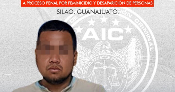 JORGE ANTONIO “N” fue vinculado a proceso penal por feminicidio y desaparición de personas en Silao 