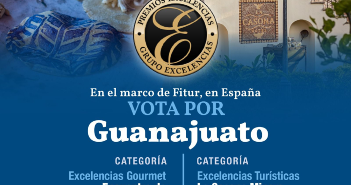 Guanajuato busca destacar en los Premios Excelencias 2025 en FITUR
