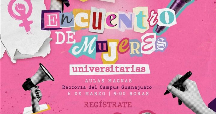 Agenda #8M: UG convoca al Encuentro de Mujeres Universitarias