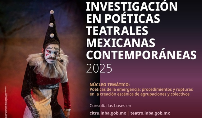 SE ABRE LA CONVOCATORIA 2025 DEL PREMIO A LA INVESTIGACIÓN EN POÉTICAS TEATRALES MEXICANAS CONTEMPORÁNEAS