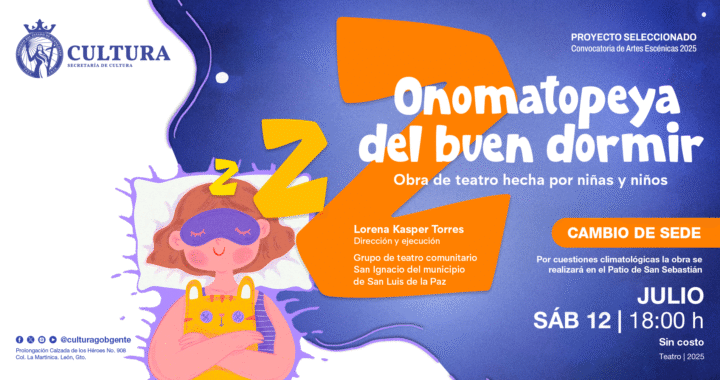 La Secretaría de Cultura presenta la función infantil “ZZZ Onomatopeya del buen dormir” e informa cambio de sede