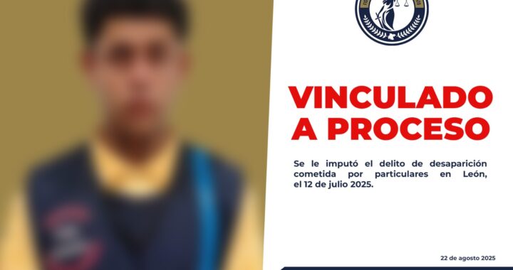 Luis Arturo «N» es vinculado a proceso por desaparición de personas en León