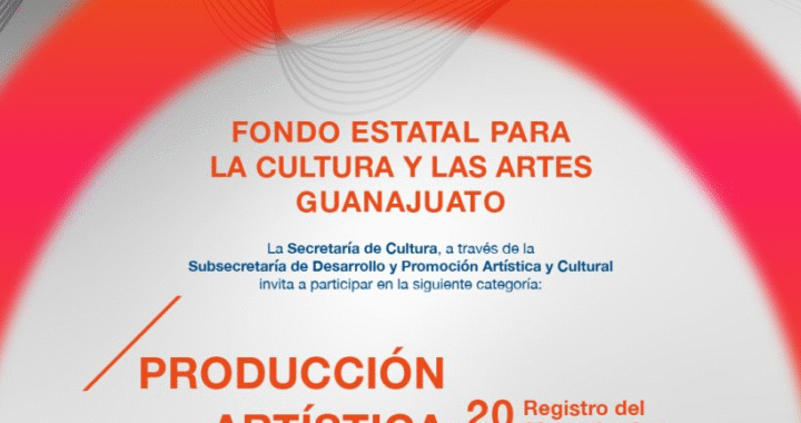 Lanza la Secretaría de Cultura de Guanajuato la primera edición de la convocatoria Fondo Estatal para la Cultura y las Artes 2025