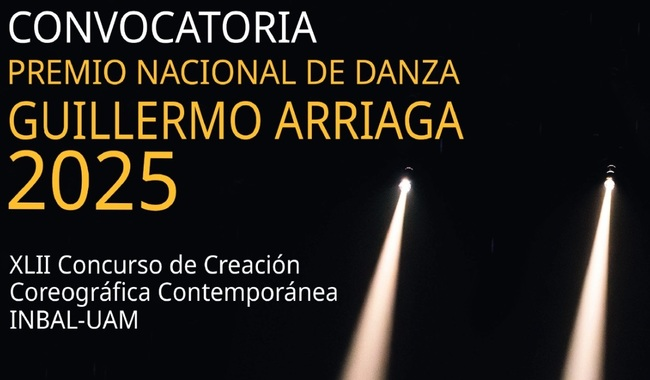 ÚLTIMOS DÍAS PARA PARTICIPAR EN EL PREMIO NACIONAL DE DANZA GUILLERMO ARRIAGA 2025