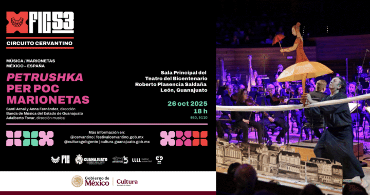 FIC 53 y SCG presentan Petrushka, de Igor Stravinsky, en Purísima del Rincón y León
