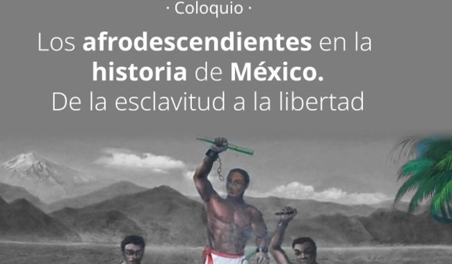 INEHRM INVITA AL PRIMER COLOQUIO SOBRE AFRODESCENDIENTES EN LA HISTORIA DE MÉXICO