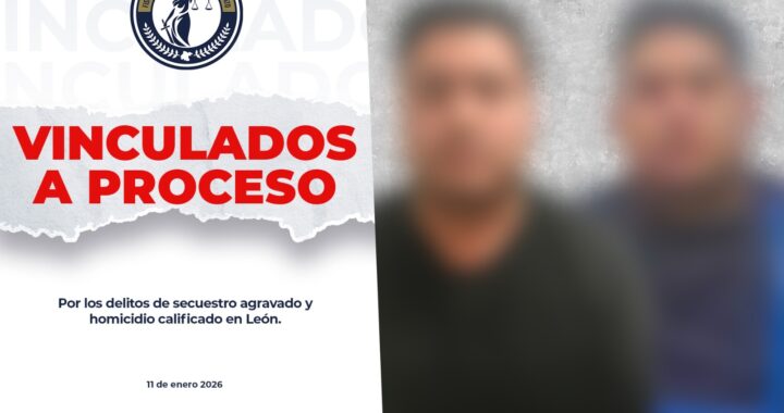 Capturan y logran prisión para dos sujetos por secuestro y homicidio en León