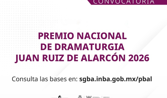 SE CONVOCA AL PREMIO NACIONAL DE DRAMATURGIA JUAN RUIZ DE ALARCÓN 2026