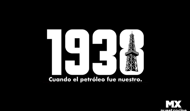 MX NUESTRO CINE ESTRENA EN TELEVISIÓN 1938: CUANDO EL PETRÓLEO FUE NUESTRO DE SERGIO OLHOVICH