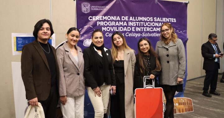 UG: Campus Celaya-Salvatierra impulsa la formación global mediante el Intercambio Internacional