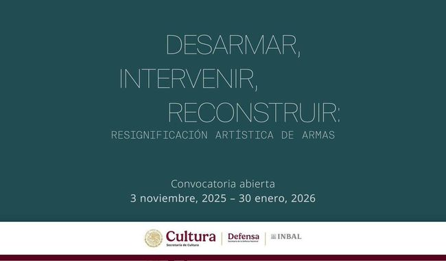LA SECRETARÍA DE CULTURA DEL GOBIERNO DE MÉXICO ANUNCIA LOS PROYECTOS SELECCIONADOS EN LA CONVOCATORIA “DESARMAR, INTERVENIR, RECONSTRUIR”