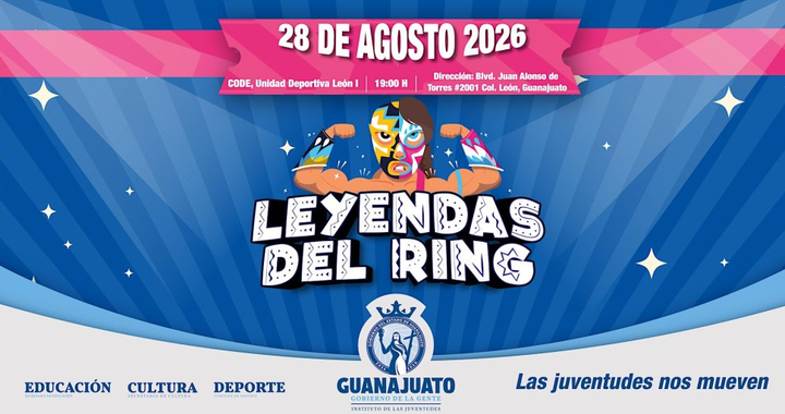 Guanajuato cierra el Mes de las Juventudes con “Leyendas del Ring” teniendo como invitado estelar al nieto del enmascarado de plata “Santo Jr.”