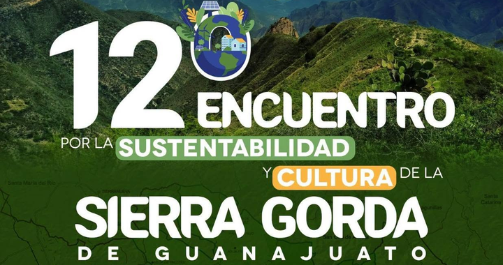 UG realiza el 12o Encuentro por la Sustentabilidad y Cultura de la Sierra Gorda de Guanajuato